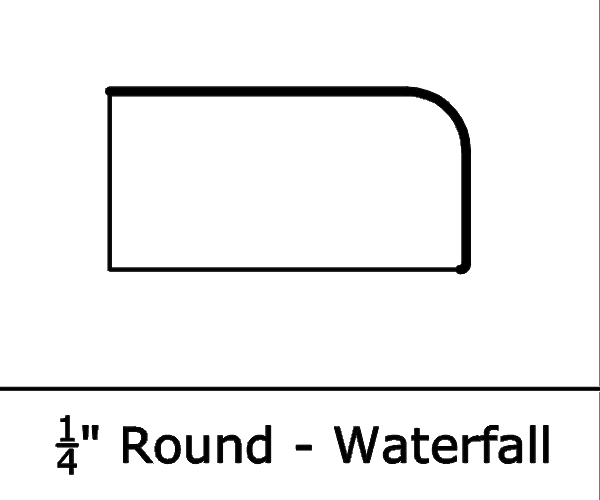 quarter round waterfall edge profile